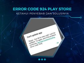 Solusi Error Code 924 Play Store