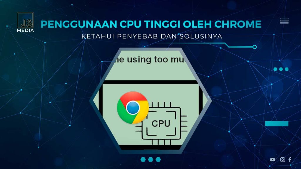 7 Cara Mengatasi Penggunaan CPU Tinggi Oleh Google Chrome
