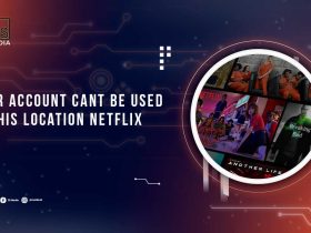 Your Account Cant Be Used In This Location Netflix