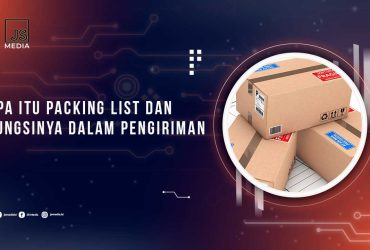 Apa Itu Packing List? Berikut Fungsi dan Kegunaannya