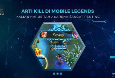 Arti Istilah Kill di Mobile Legends