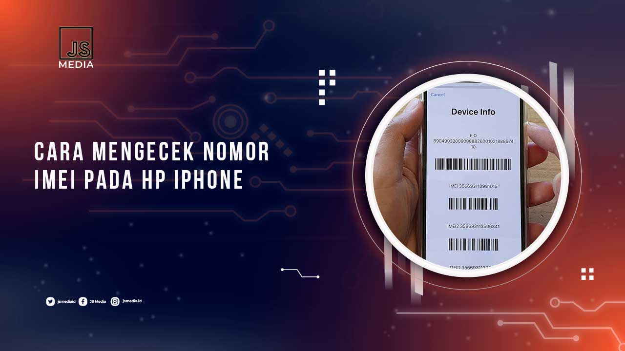 Cara Melihat Nomor IMEI Pada Perangkat iPhone, Gampang Banget!