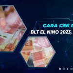 Cara Cek BLT El Nino 2023