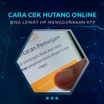 Cara Cek Hutang Online Pakai KTP