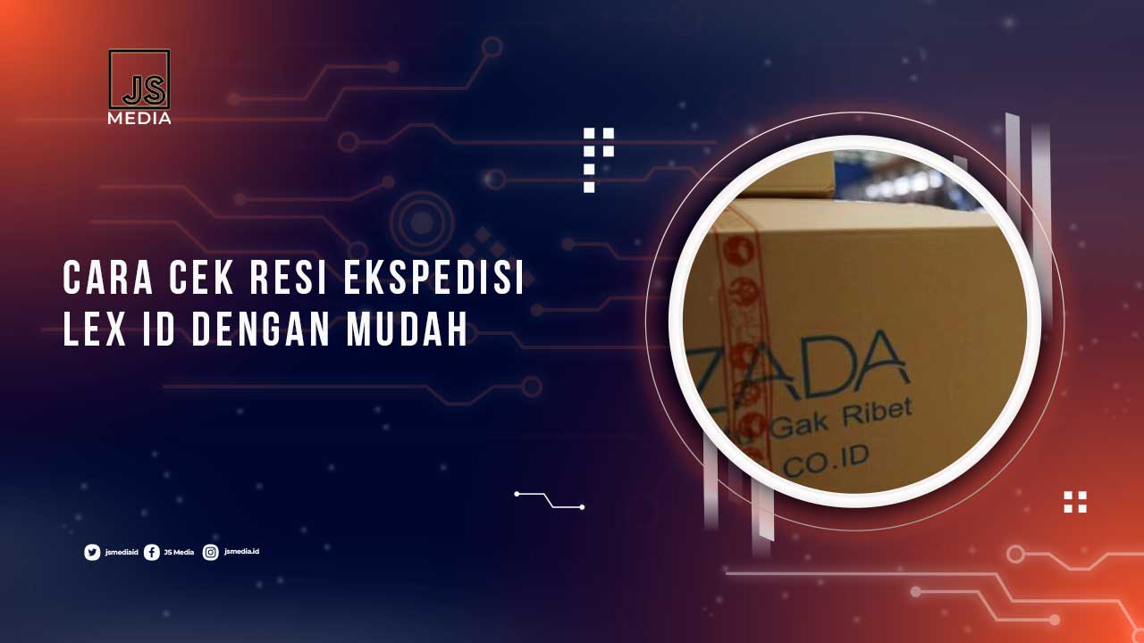 Cara Cek Resi Lex ID