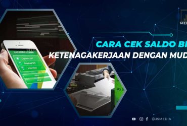 Cara Cek Saldo BPJS Ketenagakerjaan