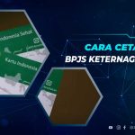 Cara Cetak Kartu BPJS Ketenagakerjaan