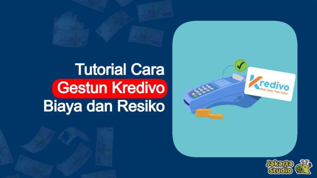 Cara Gestun Saldo Kredivo