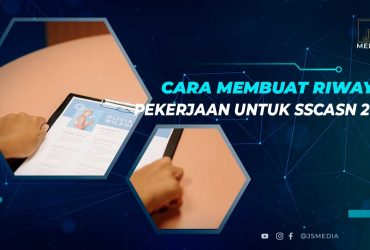 Cara Membuat Riwayat Pekerjaan SSCASN 2023