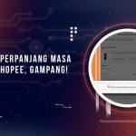 Cara Memperpanjang Masa Garansi Shopee