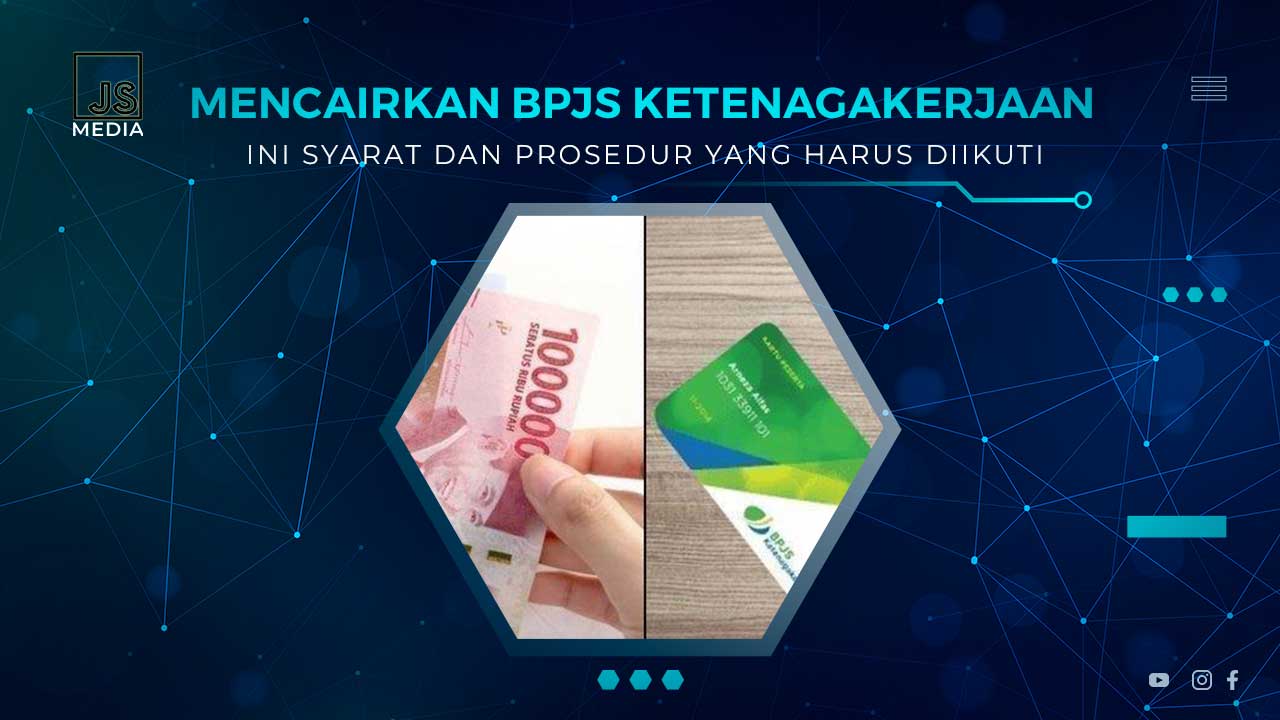 Cara Mencairkan Saldo BPJS Ketenagakerjaan