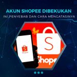 Cara Mengatasi Akun Shopee DIbekukan