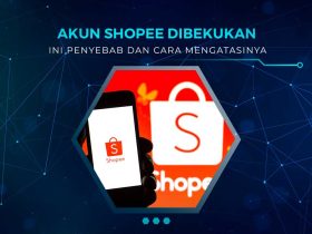 Cara Mengatasi Akun Shopee DIbekukan
