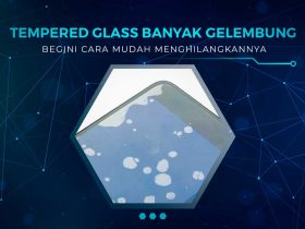 Cara Menghilangkan Gelembung Tempered Glass