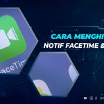 Cara Menghilangkan Notif Facetime iMessage