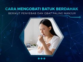 Cara Mengobati Batuk Berdahak
