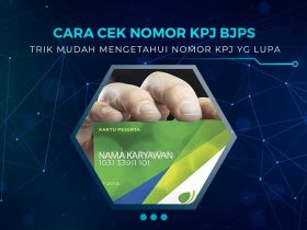 Cek Nomor KPJ BPJS Ketenagakerjaan