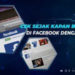 Cek Sejak Kapan Berteman di FB