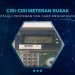 Ciri Ciri Meteran Listrik Rusak