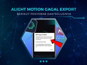 Kenapa Alight Motion Gagal Export
