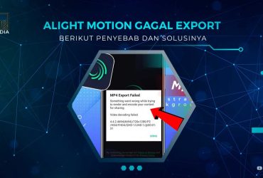 Kenapa Alight Motion Gagal Export