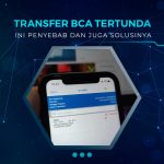 Kenapa Transfer BCA Tertunda