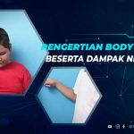 Pengertian Body Shaming dan Dampaknya