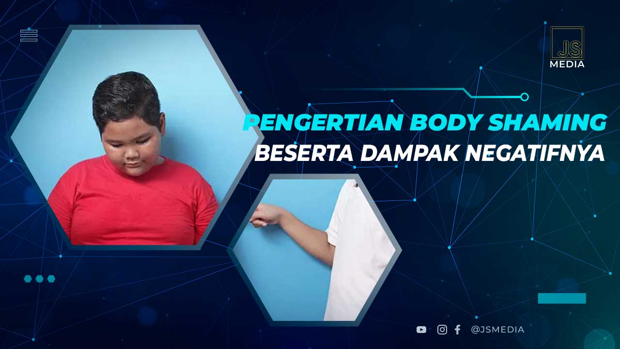 Pengertian Body Shaming dan Dampaknya