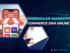 Perbedaan Marketplace, E Commerce dan Online Shop