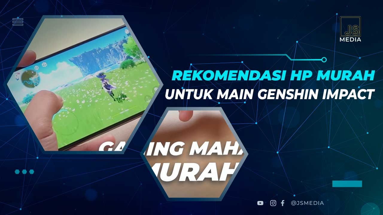 Rekomendasi HP Murah Untuk Genshin Impact