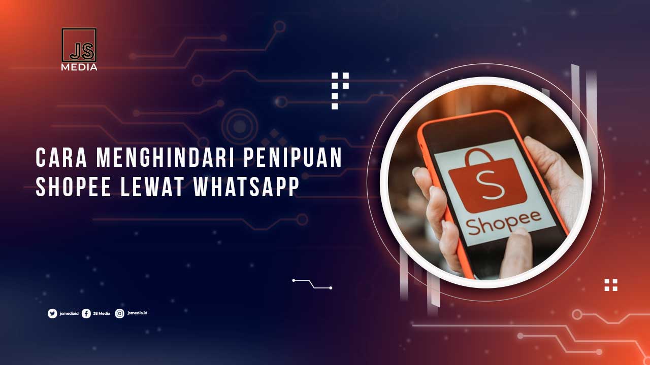 Tips Menghindari Penipuan Shopee Lewat WA