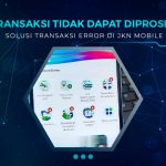 Transaksi Tidak Dapat Diproses JKN Mobile