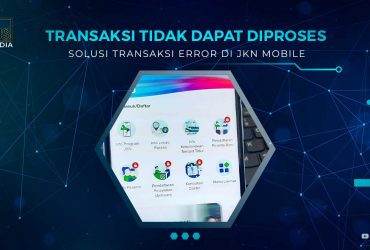 Transaksi Tidak Dapat Diproses JKN Mobile