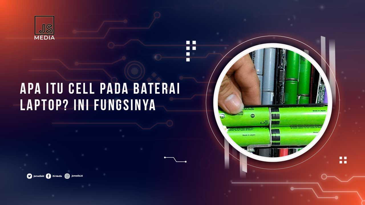 Apa Itu Cell Baterai Laptop