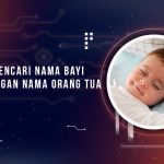 Aplikasi Nama Bayi dari Gabungan Nama Orang Tua
