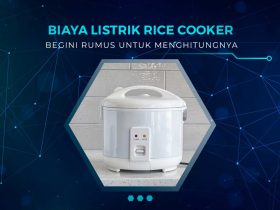 Biaya Listrik Rice Cooker Sebulan