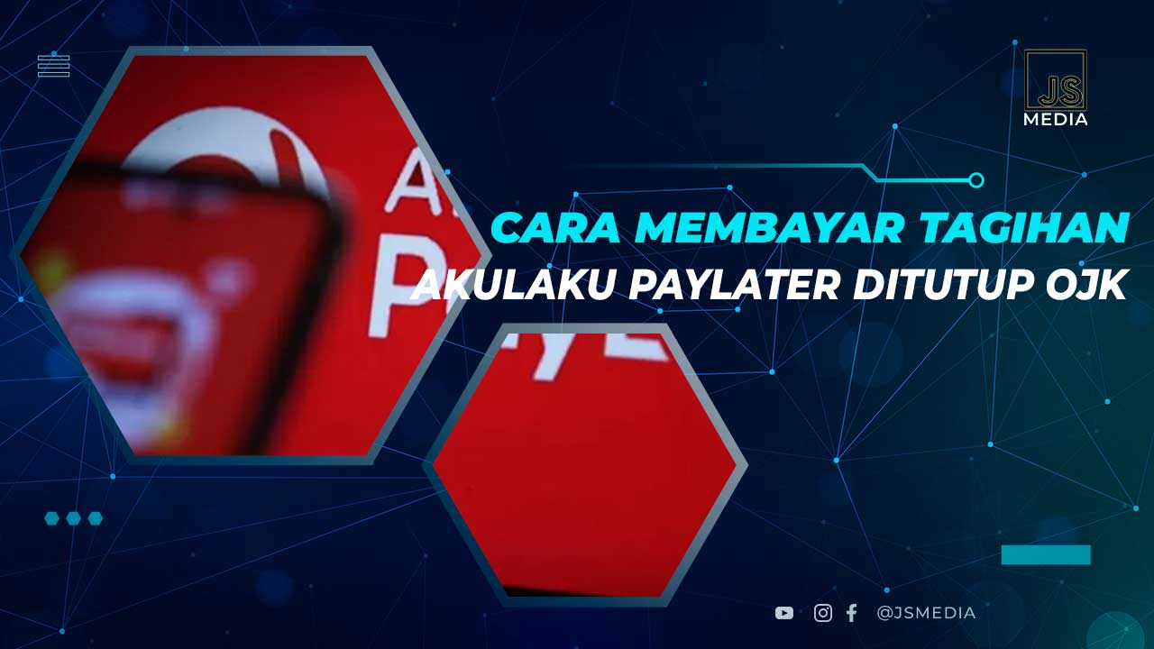 Cara Bayar Akulaku Paylater yang Ditutup OJK