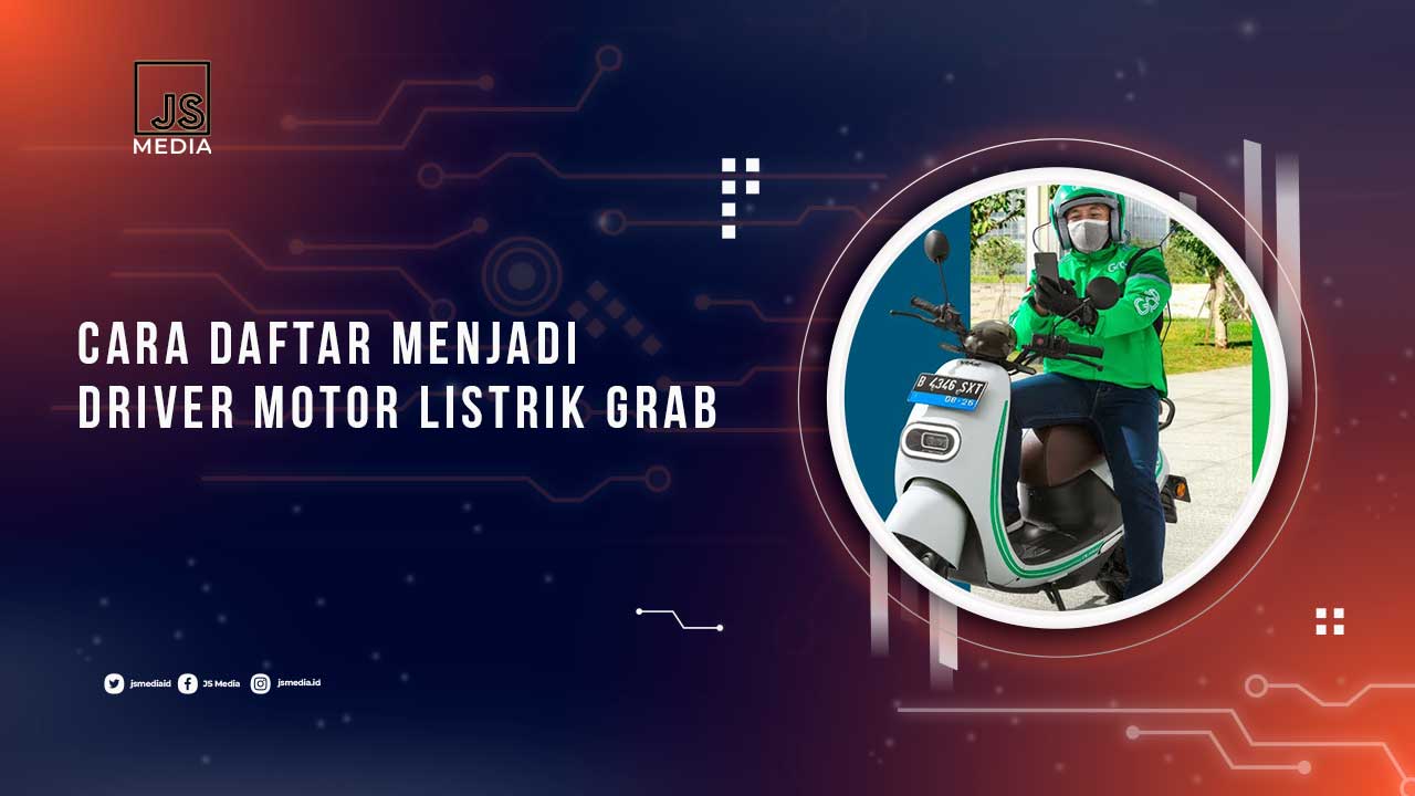 Cara Daftar Driver Motor Listrik Grab