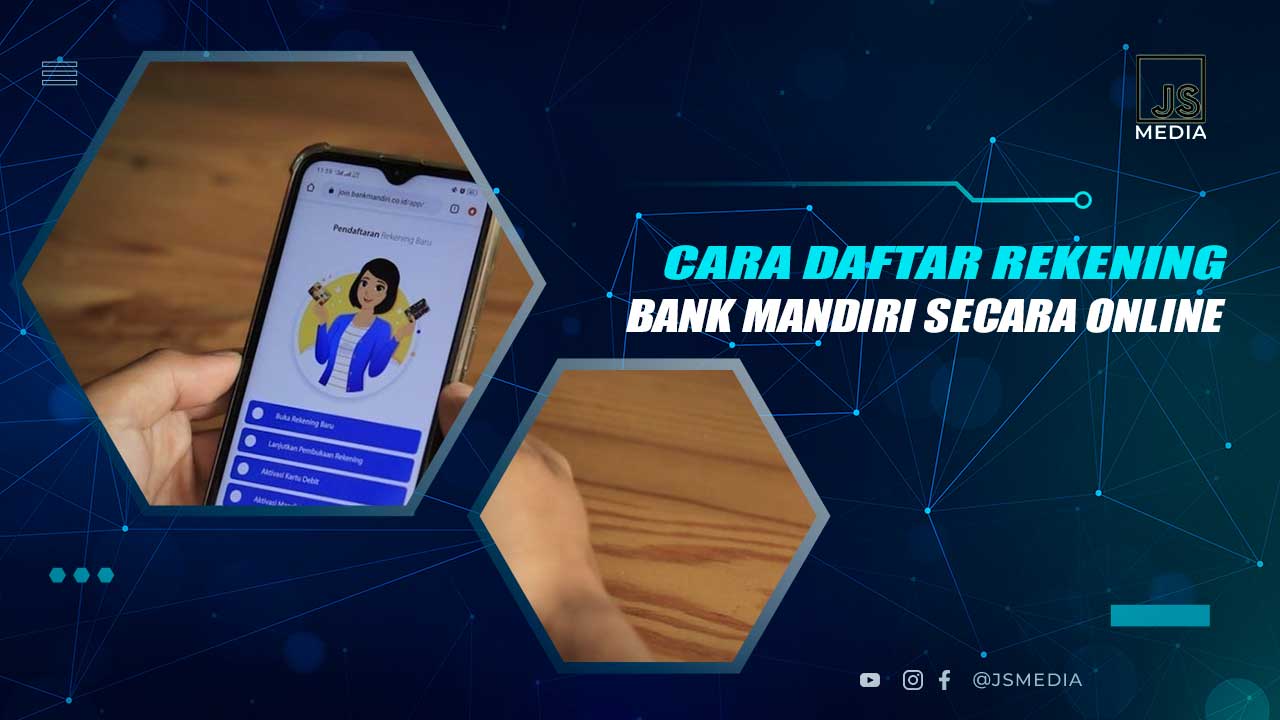 Cara Daftar Rekening Mandiri Online