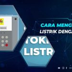 Cara Isi Token Listrik Dengan Mudah