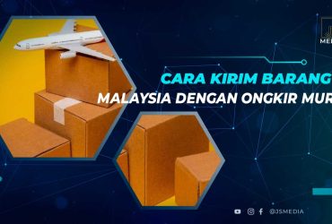 Cara Kirim Barang ke Malaysia