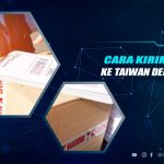 Cara Kirim Paket ke Taiwan