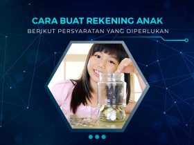 Cara Membuat Rekening Anak