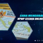 Cara Mengubah NIK Menjadi NPWP