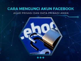 Cara Mengunci Akun Facebook