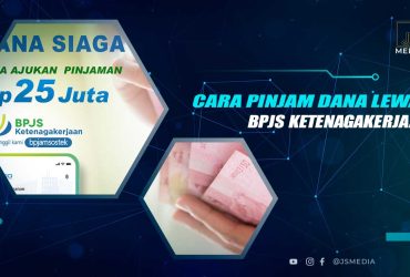 Cara Pinjam Uang di BPJS Ketenagakerjaan