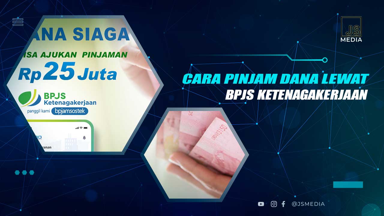 Cara Pinjam Uang di BPJS Ketenagakerjaan