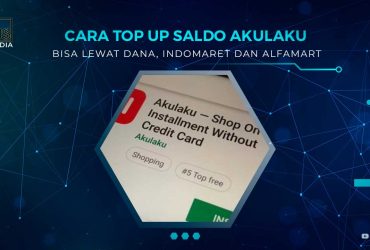 Cara Top Up Saldo Akulaku