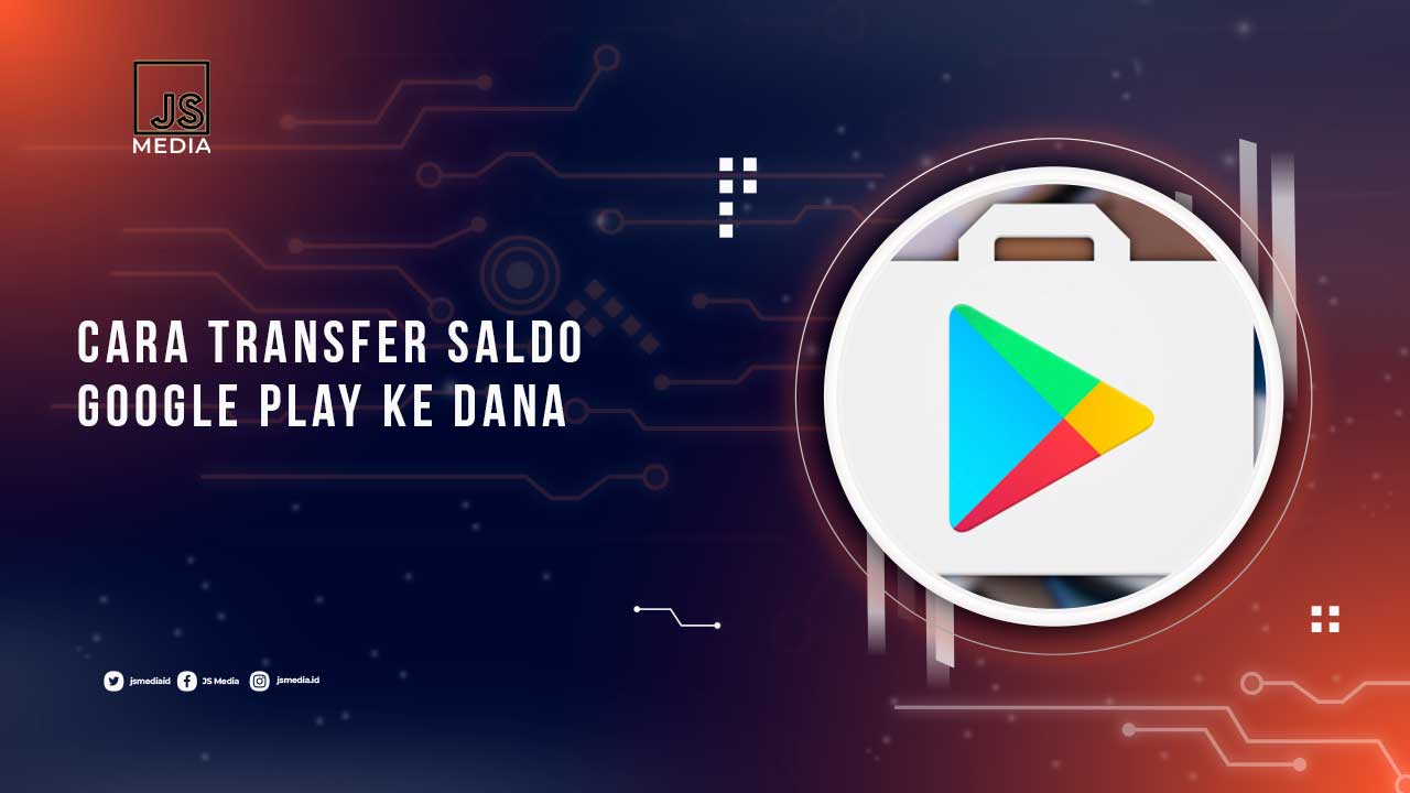 Cara Transfer Saldo Google Play ke DANA