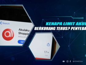 Kenapa Limit Akulaku Berkurang Terus